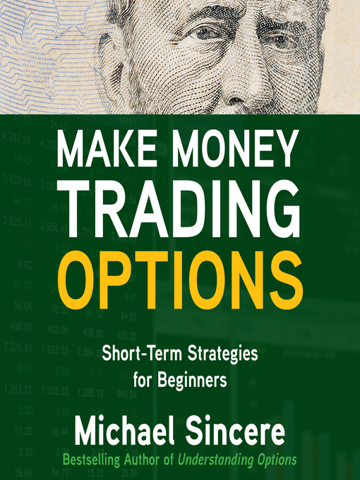 Title details for Make Money Trading Options by Michael Sincere - Available